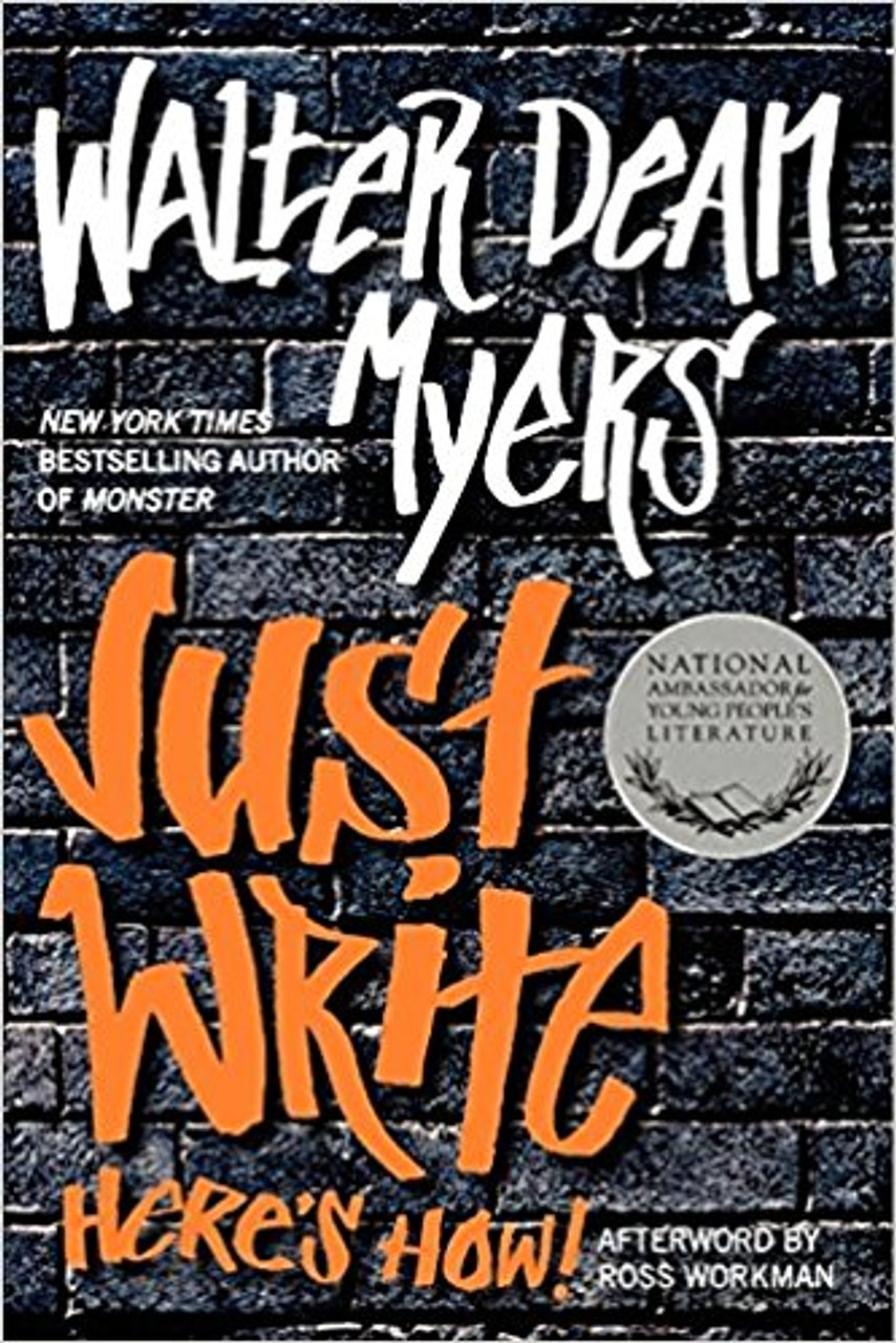 Just Write: Here's How! by Walter Dean Myers