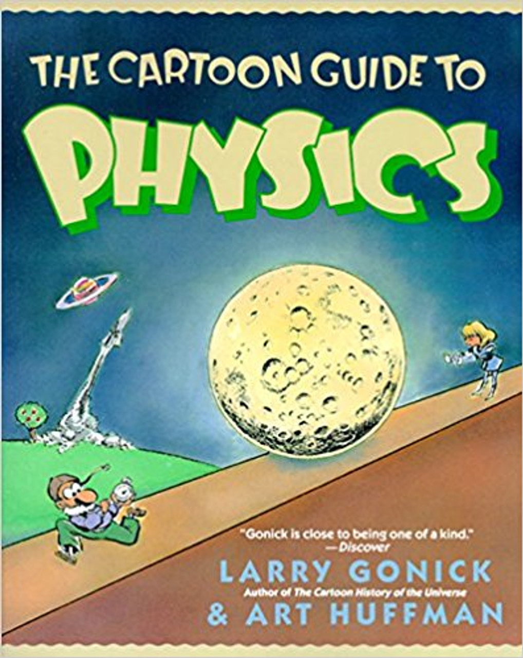  From the author of the bestselling The Cartoon History of the Universe--a refreshingly humorous and effective cartoon explanation of the principles of physics.