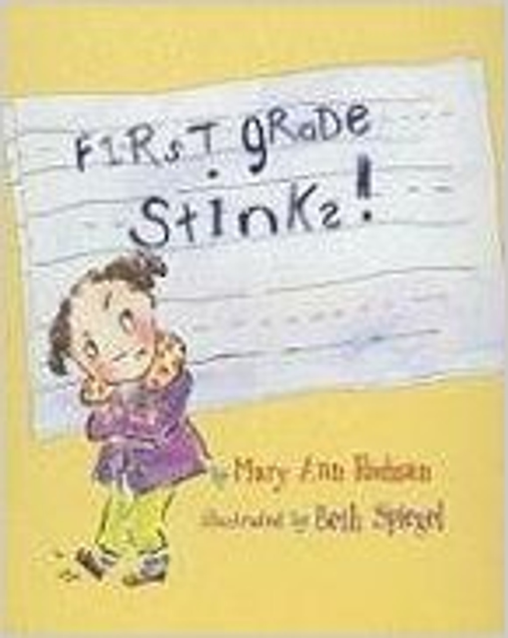 First Grade Stinks by Mary Ann Rodman