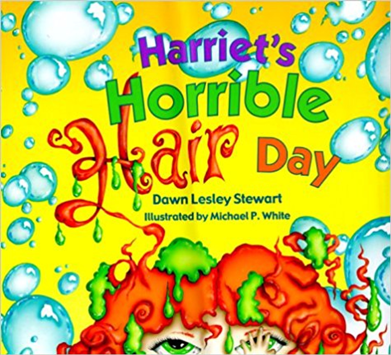 Harriet's Horrible Hair Day by Dawn Lesly Stewart