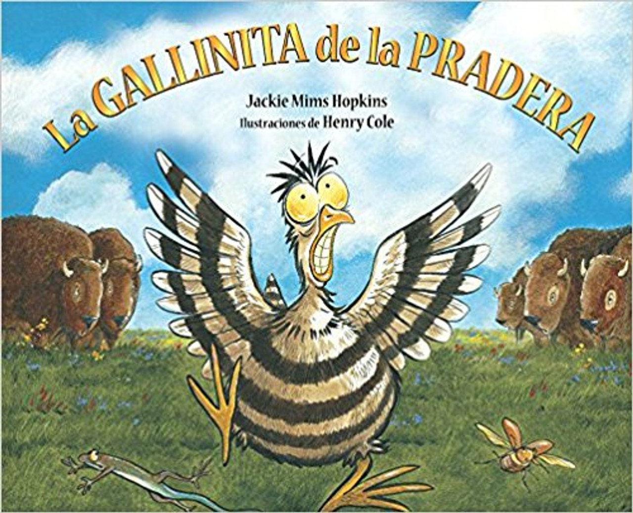 La Gallinita de La Pradera by Jackie Mims Hopkins