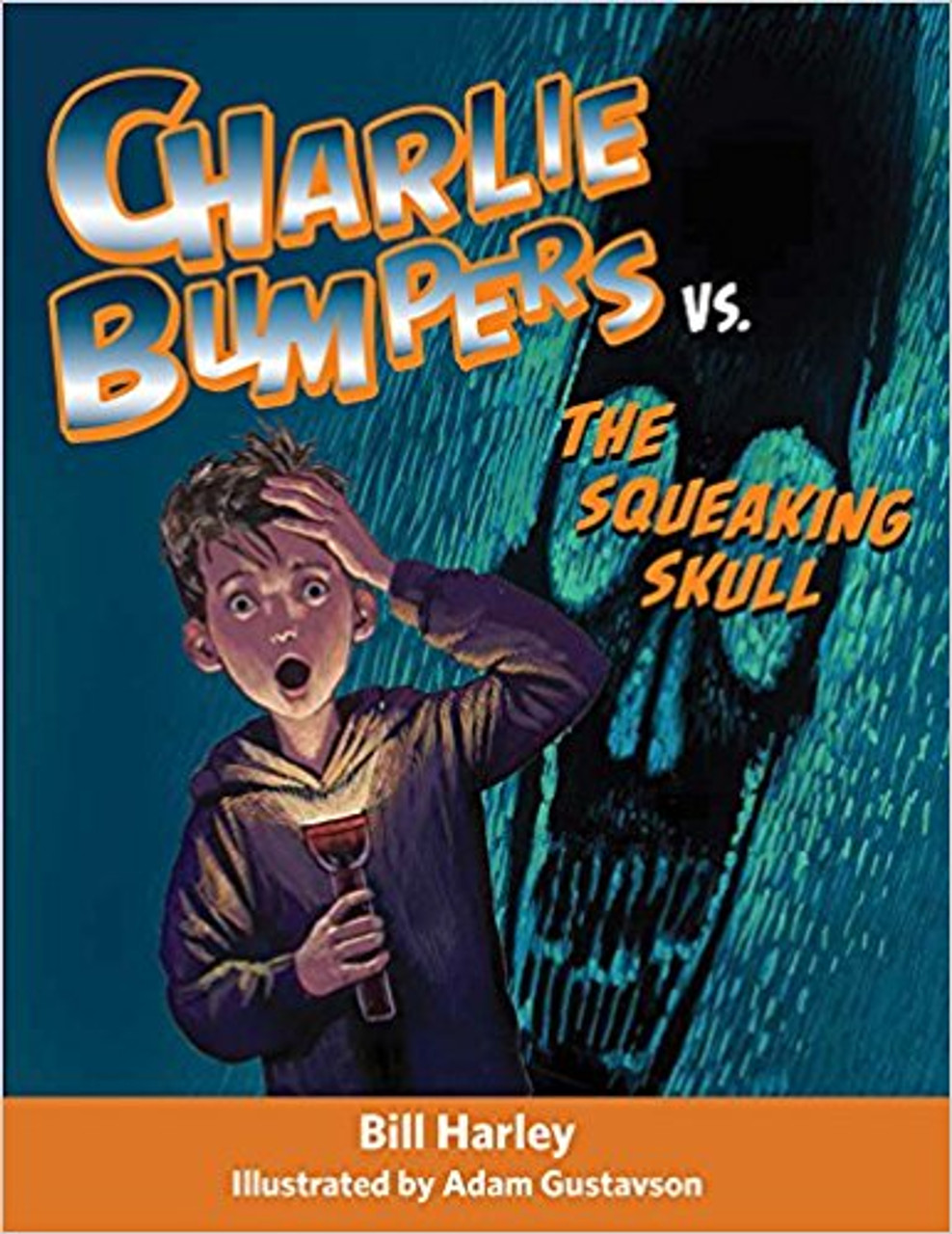 Charlie Bumpers vs. the Squeaking Skull by Bill Harley