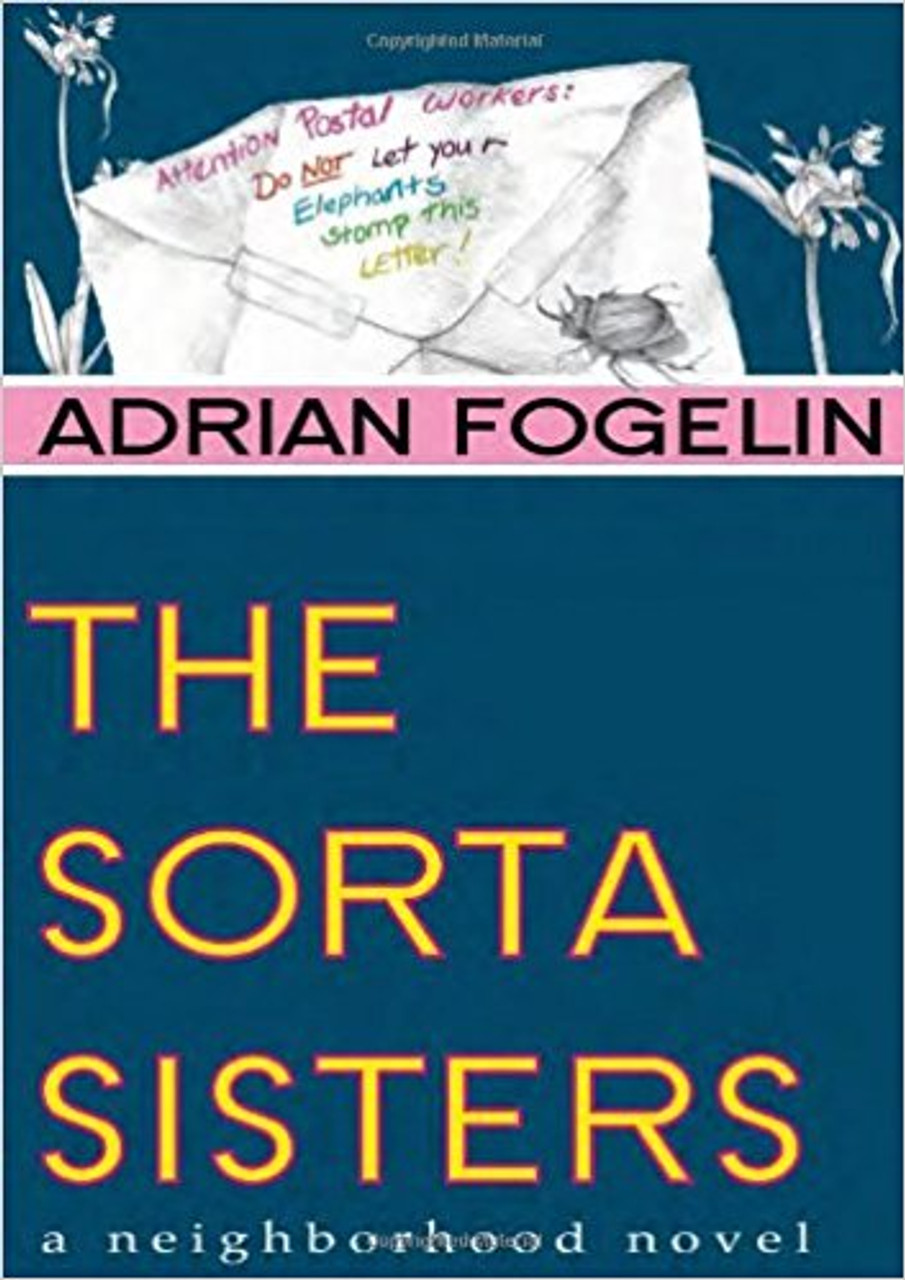 The Sorta Sisters by Adrian Fogelin