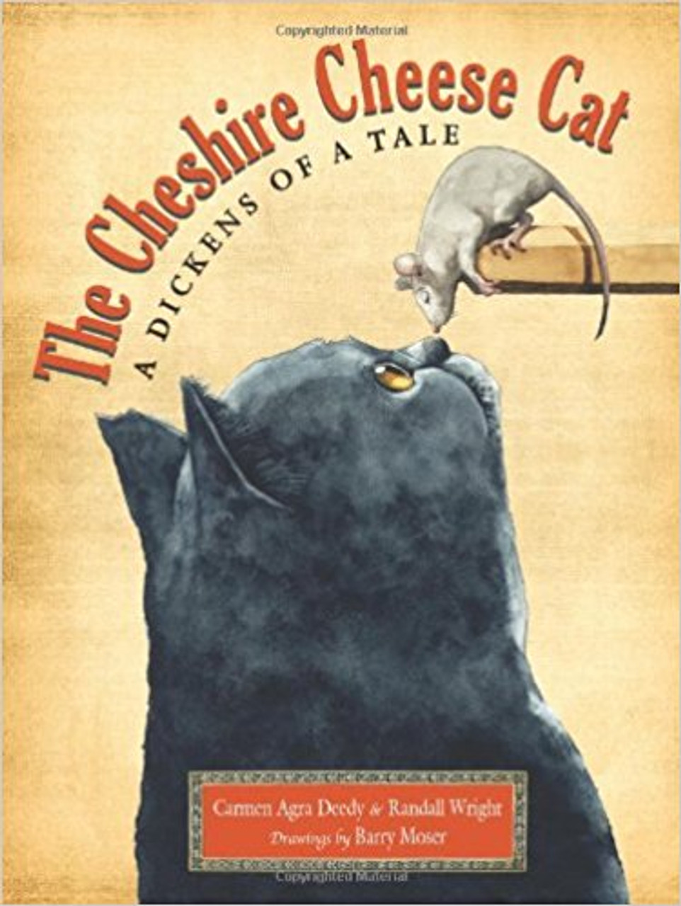 The Cheshire Cheese Cat:  A Dickens of a Tale by Carmen Agra Deedy