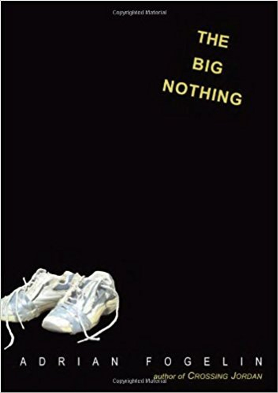 The Big Nothing by Adrian Fogelin