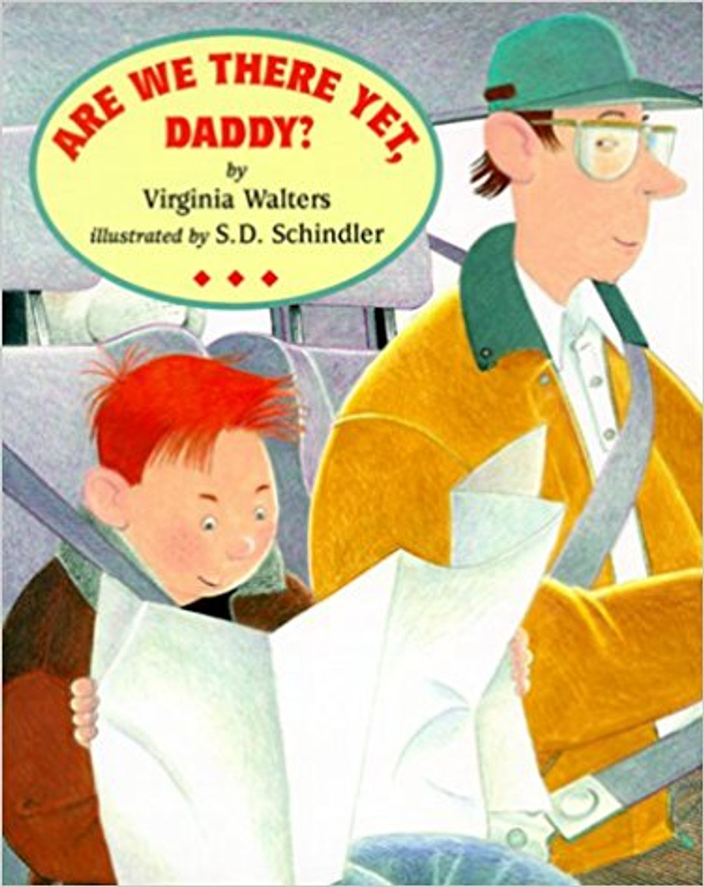 Are We There Yet, Daddy? by Virginia Walters