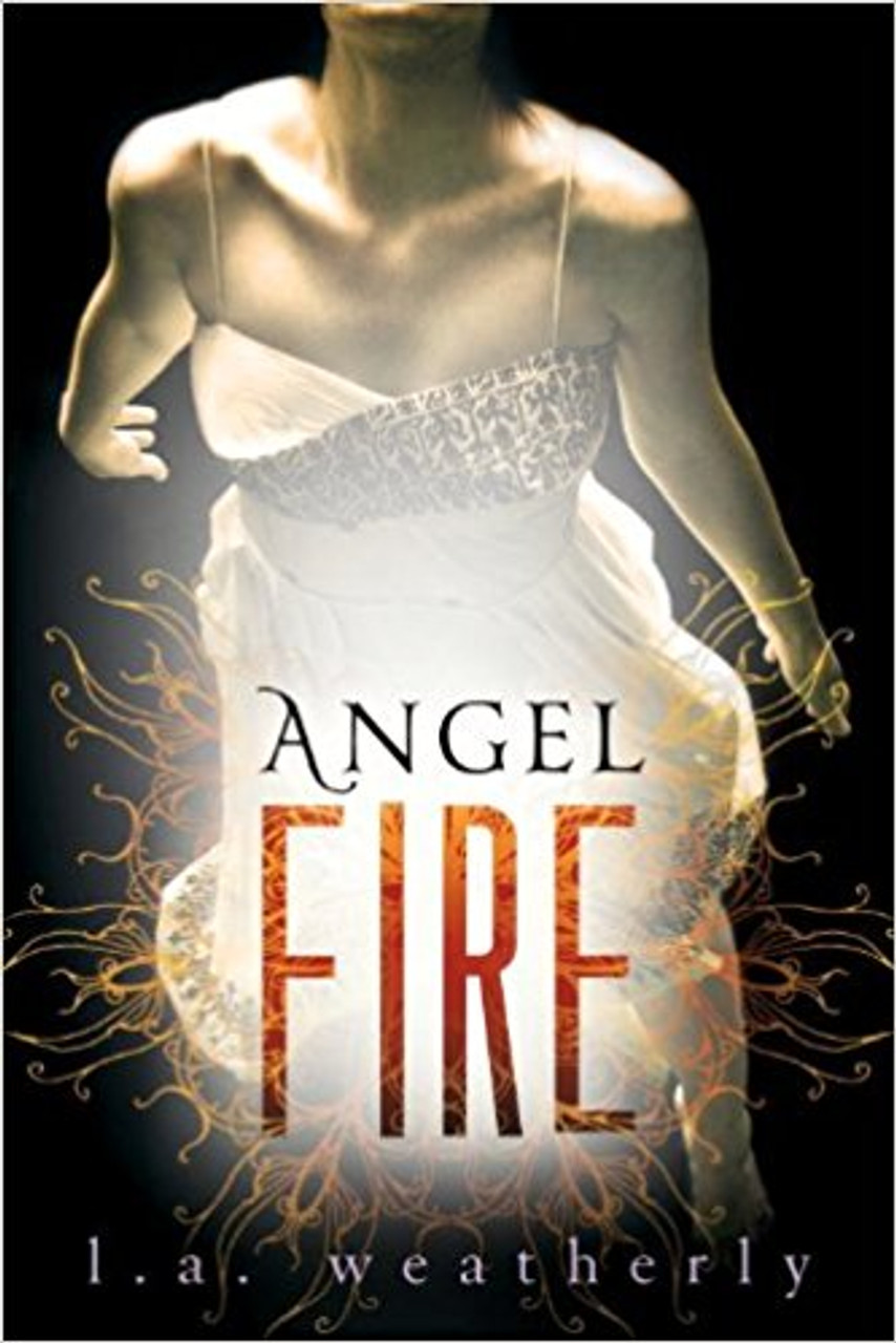 Angel Fire by L A Weatherly