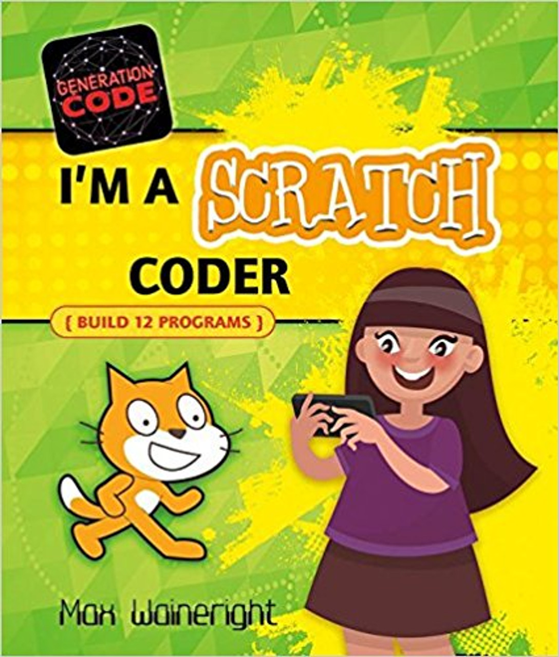 I'm a Scratch Coder by Max Wainewright