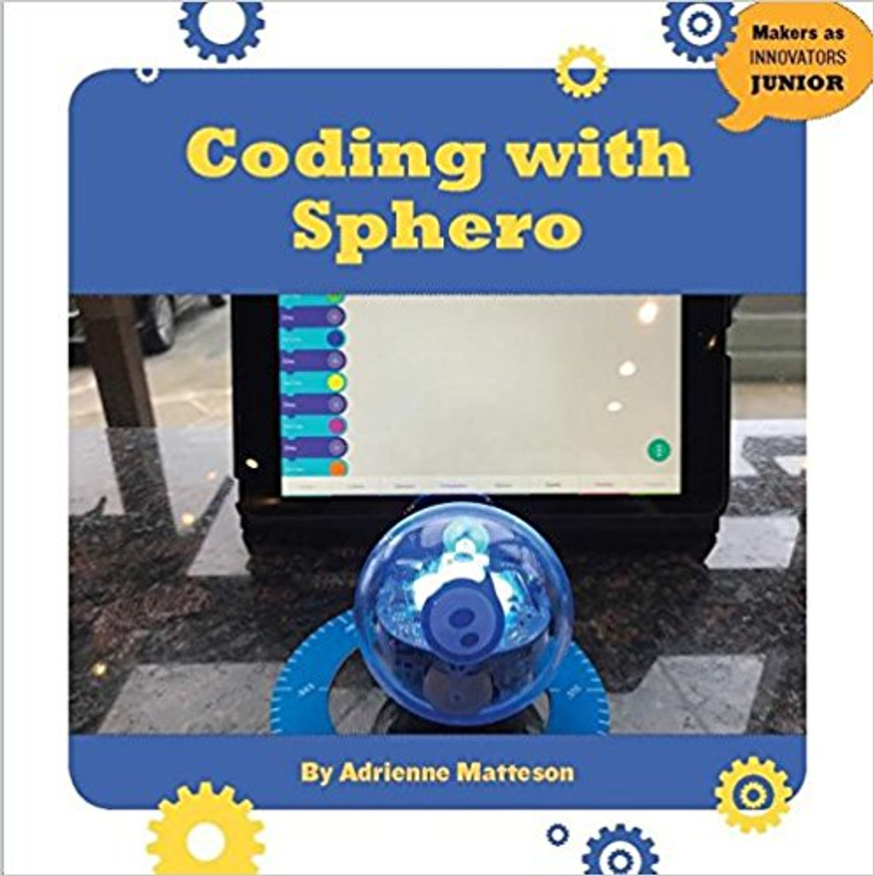 Coding with Sphero by Adrienne Matteson
