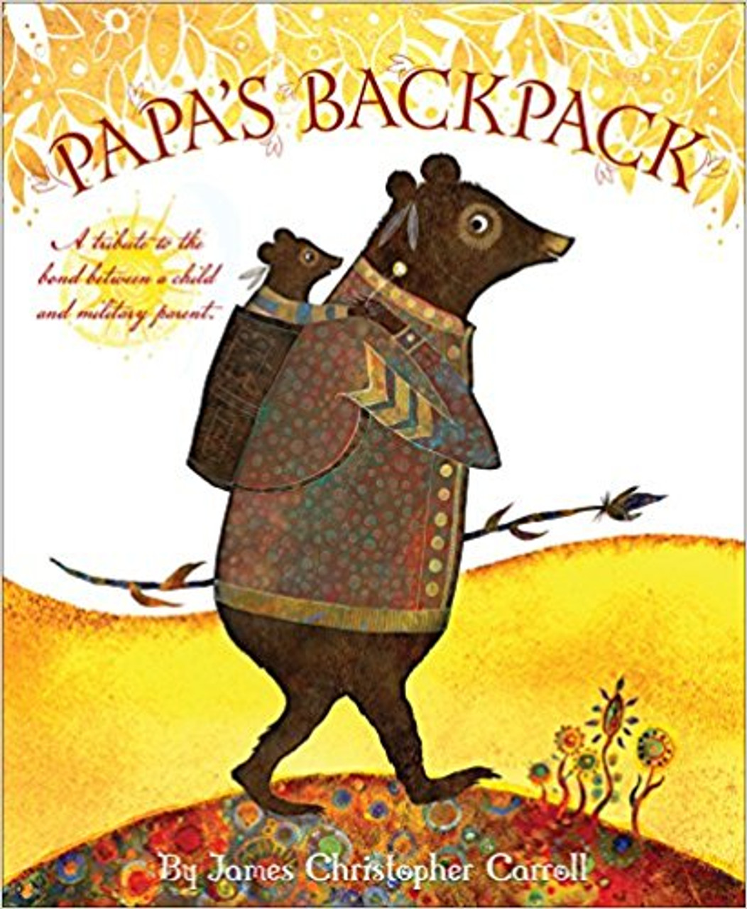 Papa's Backpack by James Christopher Carroll