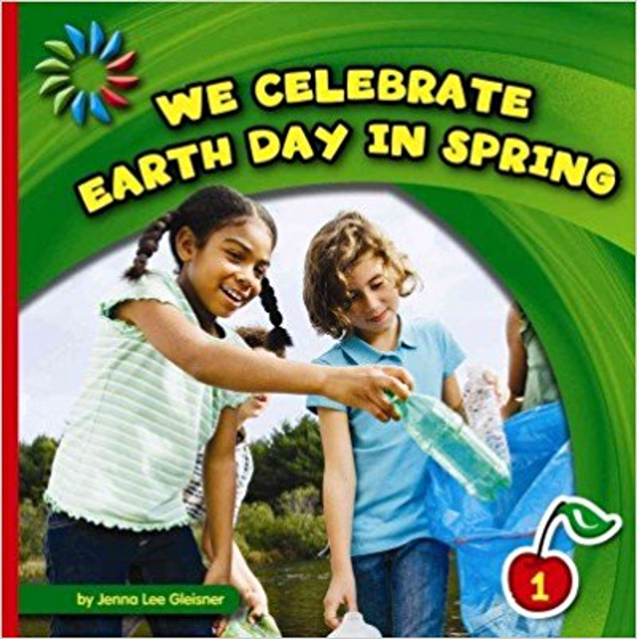 We Celebrate Earth Day in Spring by Jenna Lee Gleisner