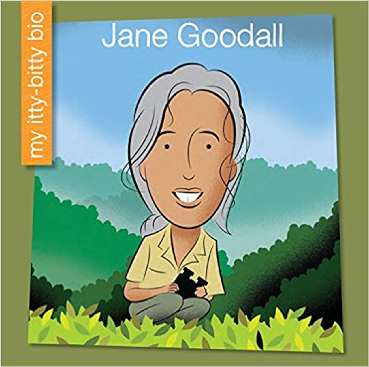 Jane Goodall by Emma E Haldy (My Itty Bitty Bio)