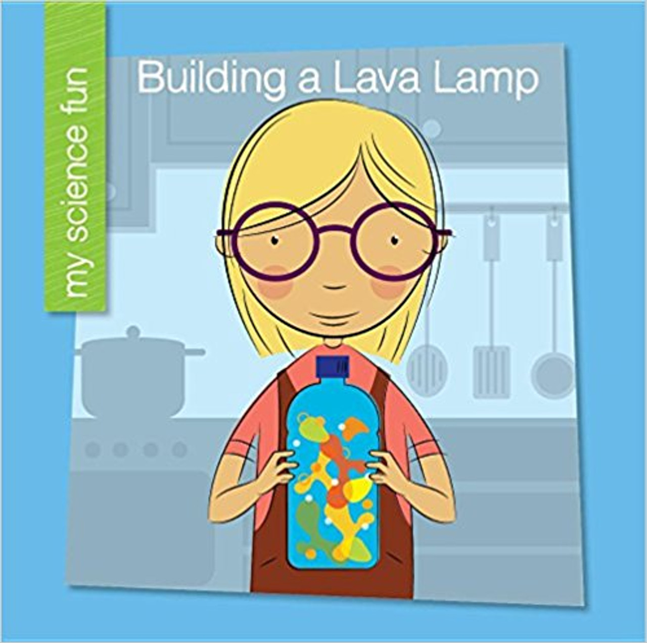 Building a Lava Lamp by Brooke Rowe