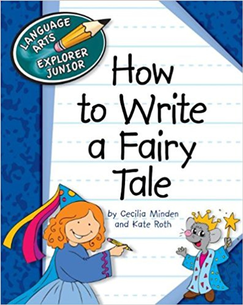 How to Write a Fairy Tale by Cecilia Minden