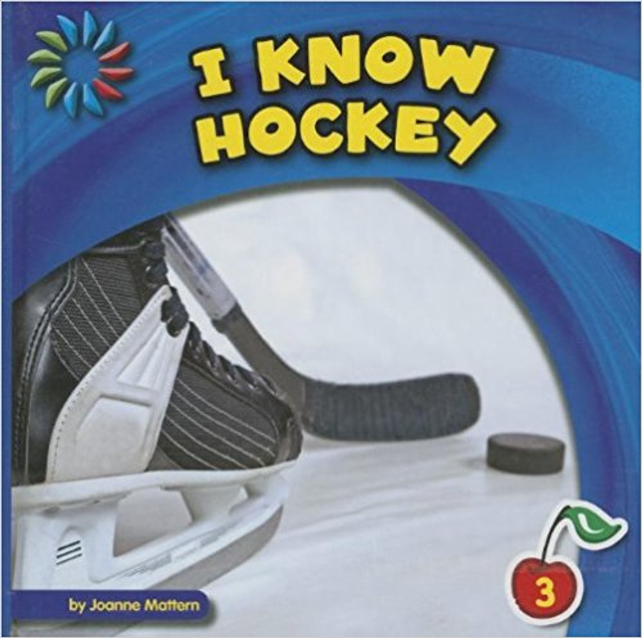 I Know Hockey by Joanne Mattern