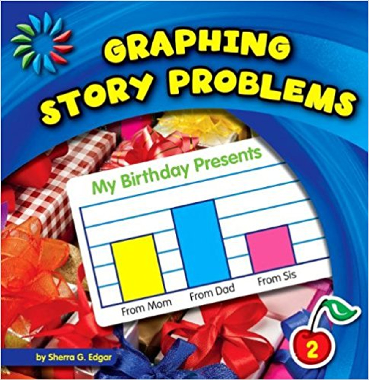 Graphing Story Problems by Sherra G. Edgar