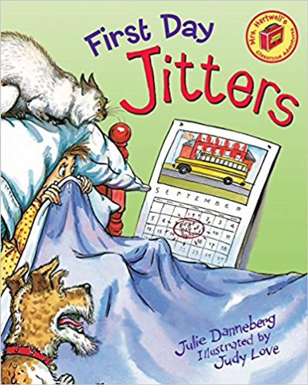 First Day Jitters by Julie Danneberg