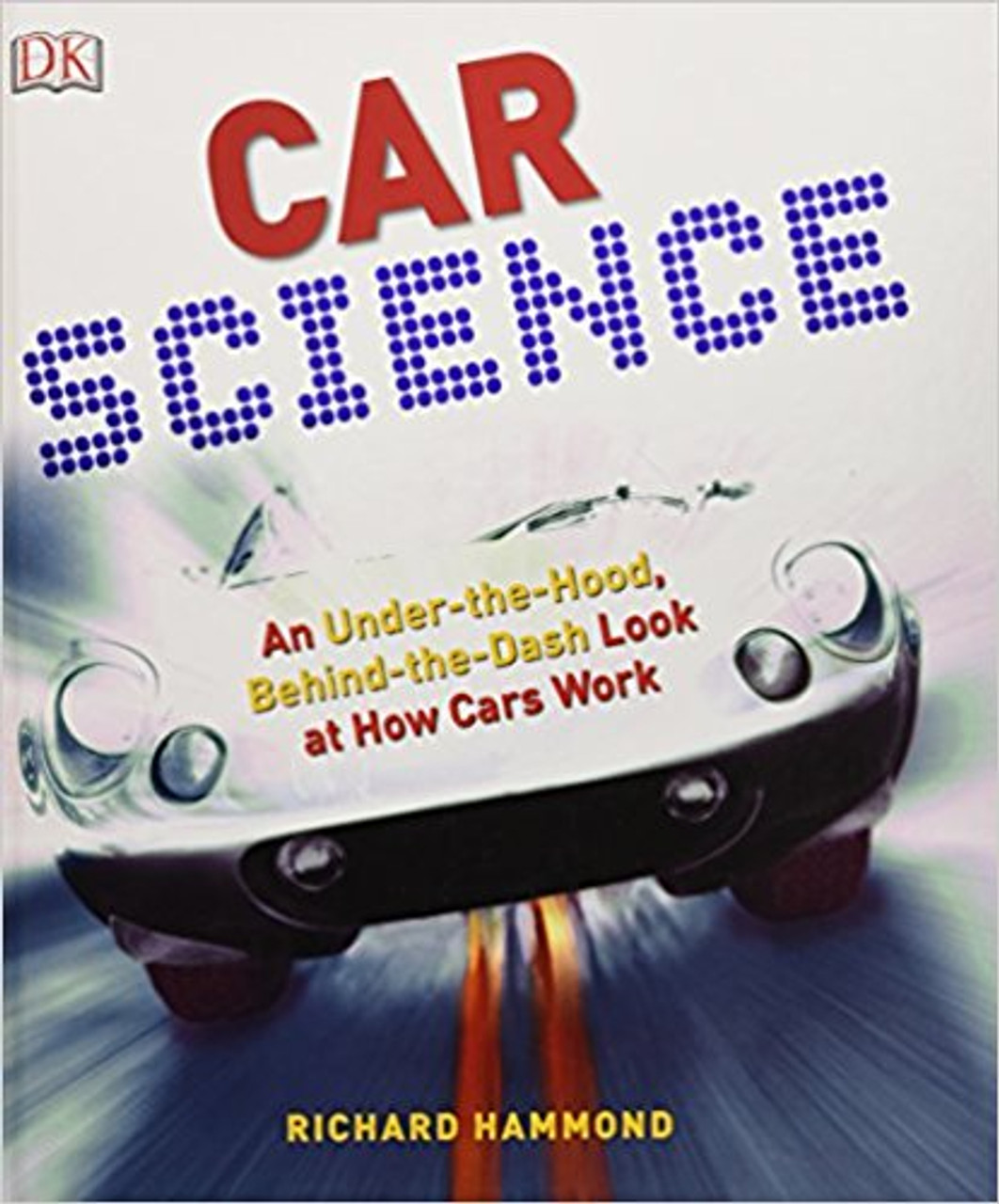Car Science by Richard Hammond