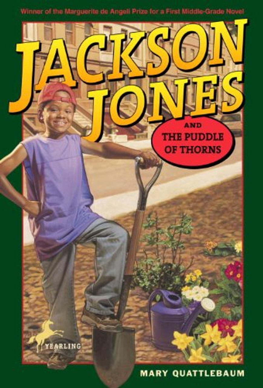 Jackson Jones and the Puddle of Thorns by Mary Quattlebaum