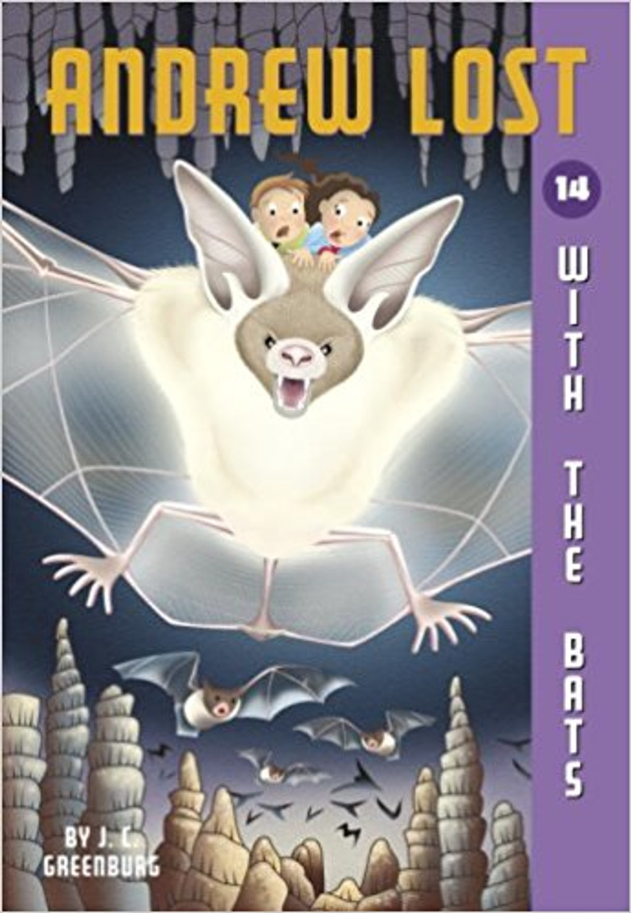 Andrew Lost with the Bats by J C Greenburg