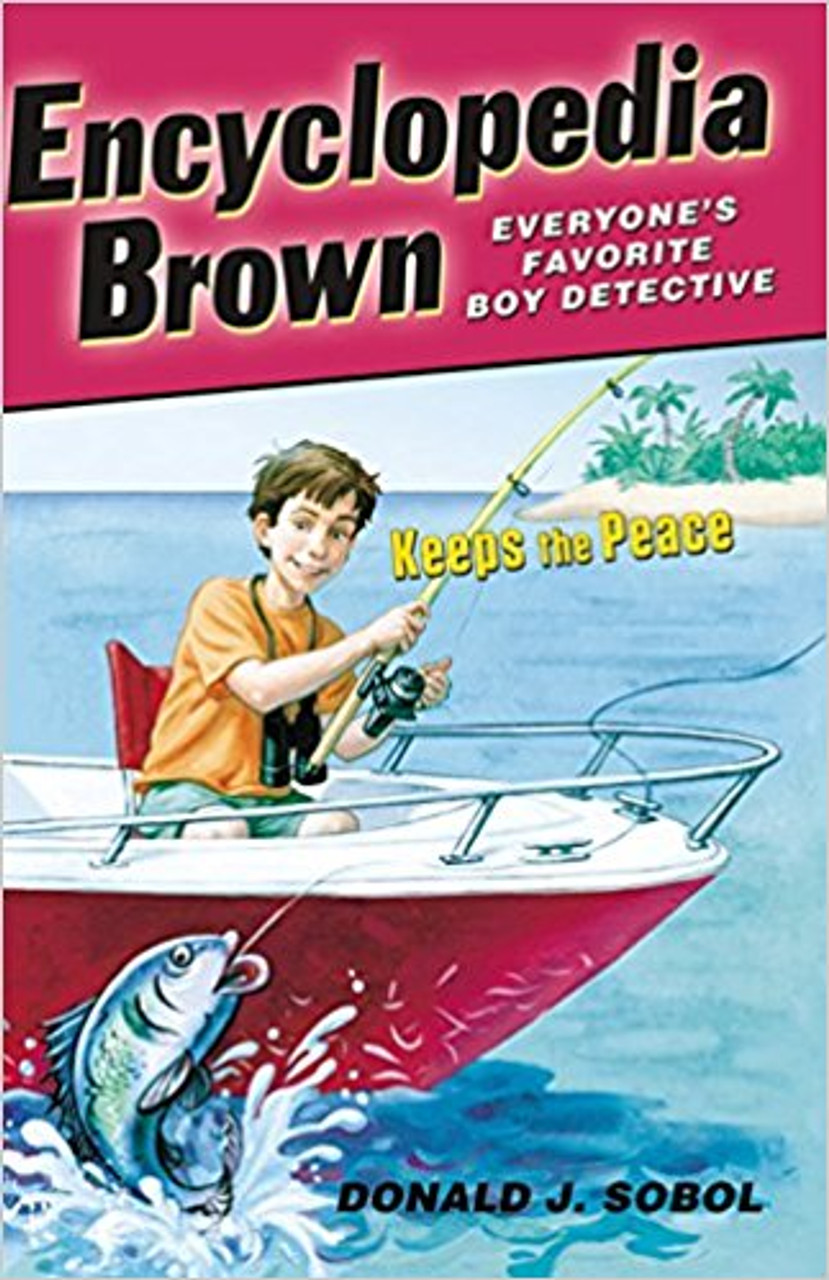 Encyclopedia Brown Keeps the Peace by Donald J Sobol