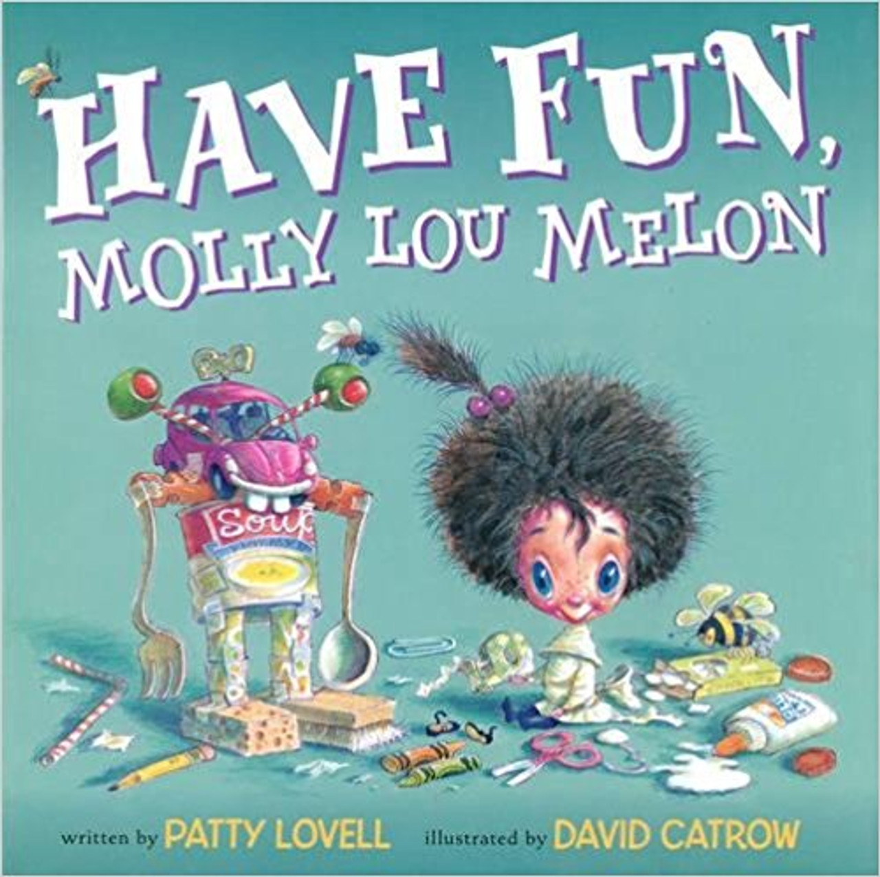 Have Fun, Molly Lou Melon by Patty Lovell