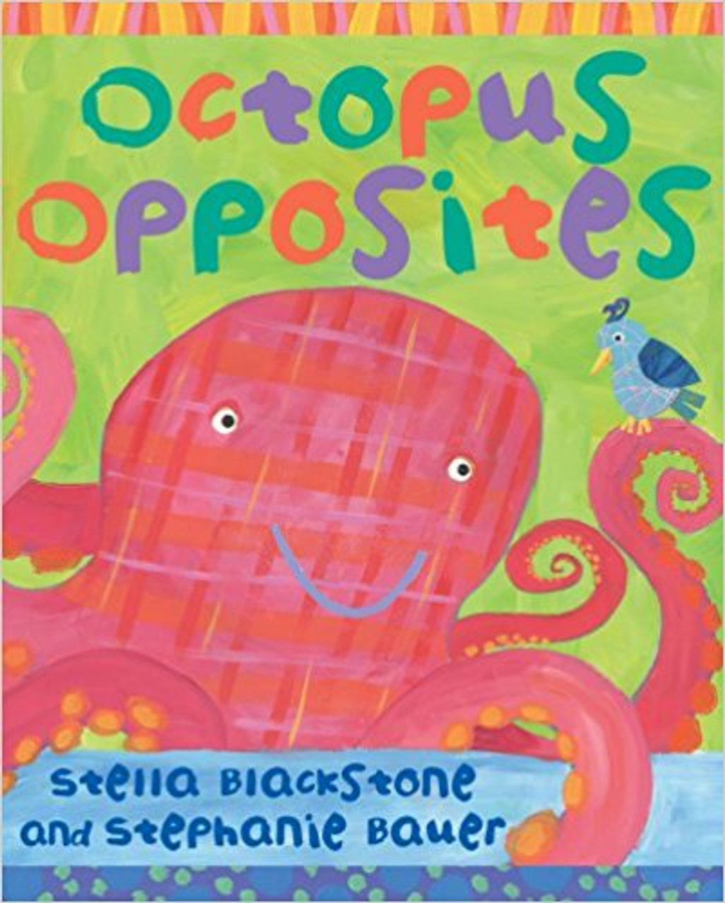 Octopus Opposites by Stella Blackstone