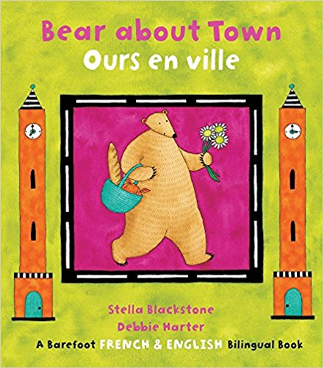 Bear about Town/Ours en Ville (French) by Stella Blackstone