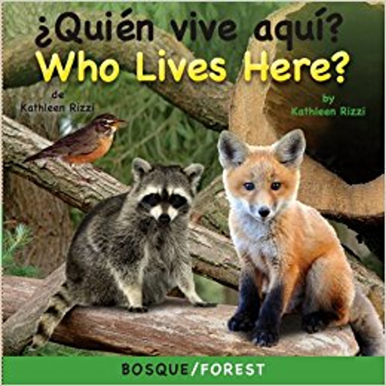 Quien Vive Aqui?/Who Lives Here? (Forest) by Kathleen Rizzi