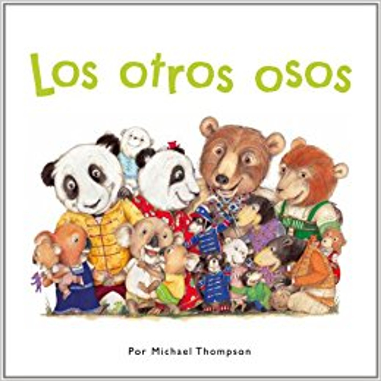 Los Otros Osos by Michael Thompson