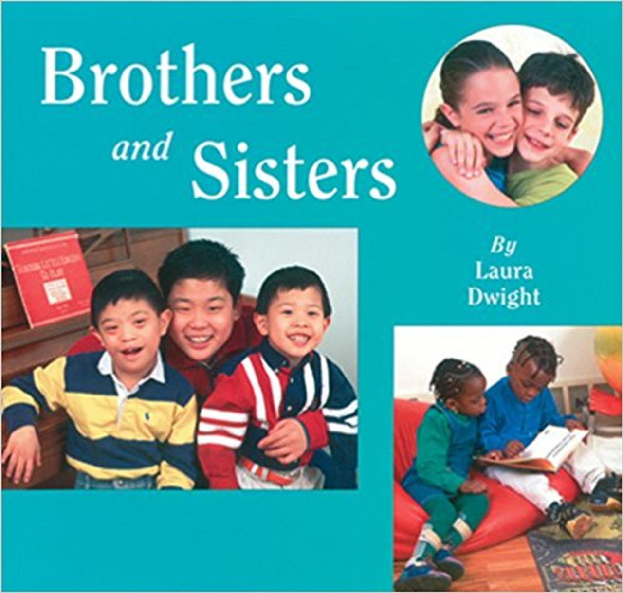 Brothers and Sisters by Laura Dwight