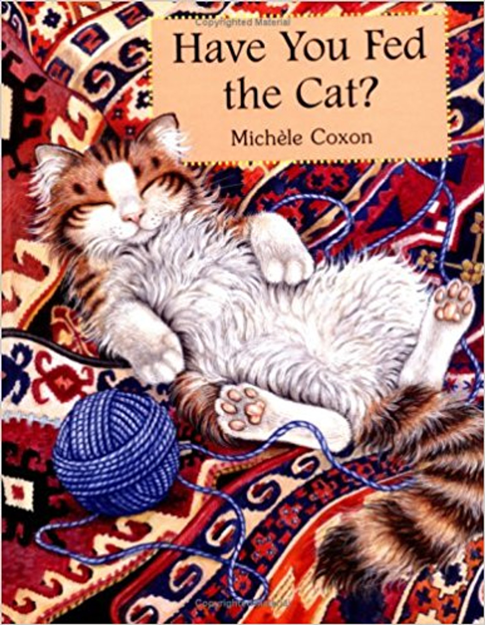Have You Fed the Cat? by Michele Coxon