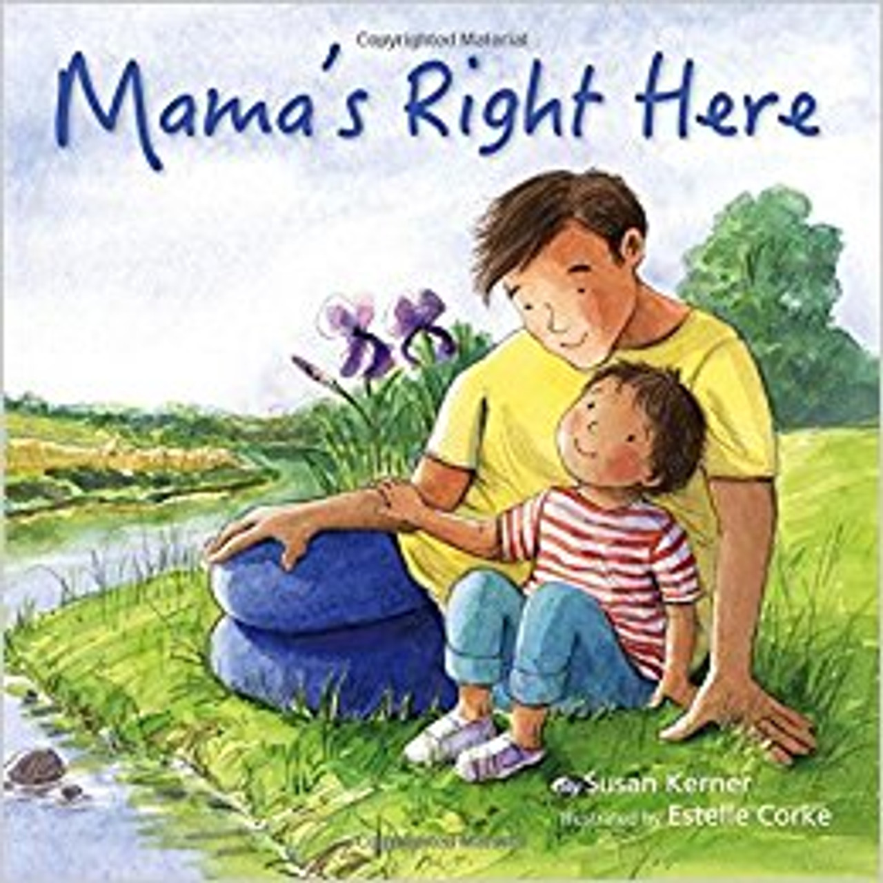 Mama's Right Here by Susan Kerner