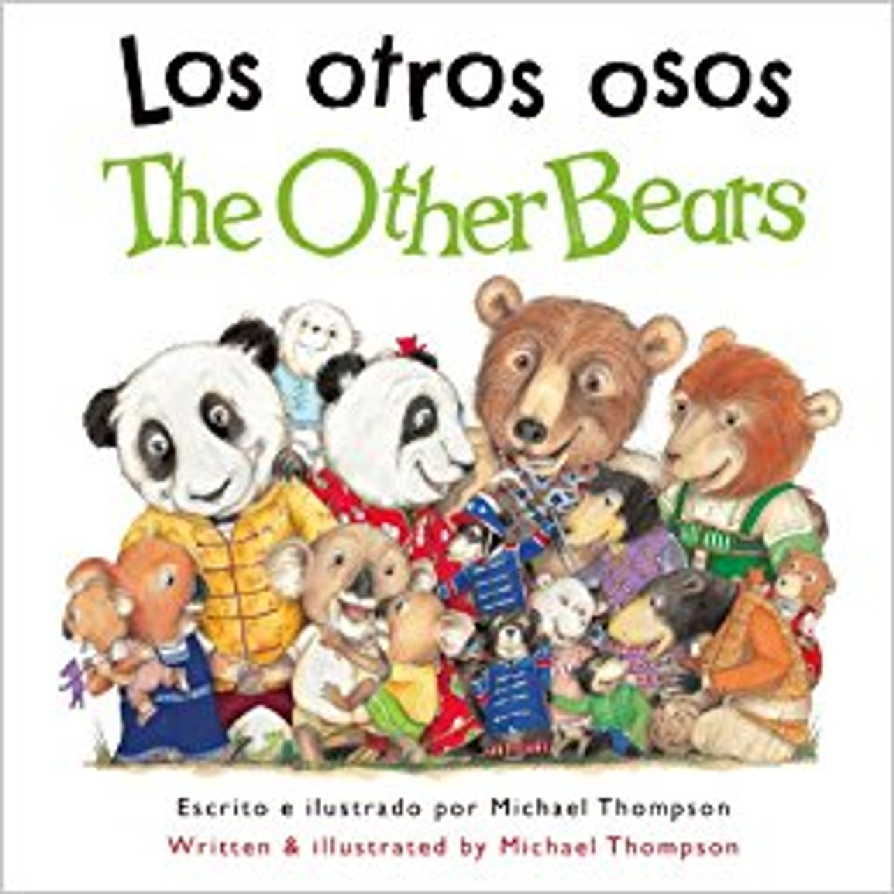 Los Otros Osos/The Other Bears by Michael Thompson 