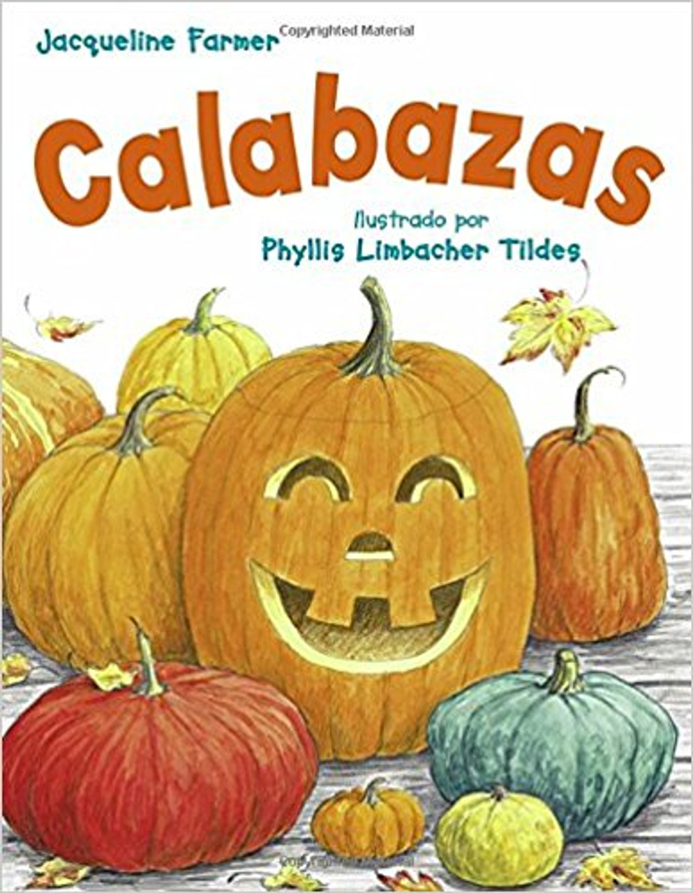 Calabazas = Pumpkins by Jacqueline Farmer