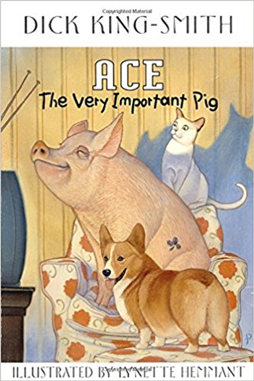 Ace, the Very Important Pig by Dick King-Smith