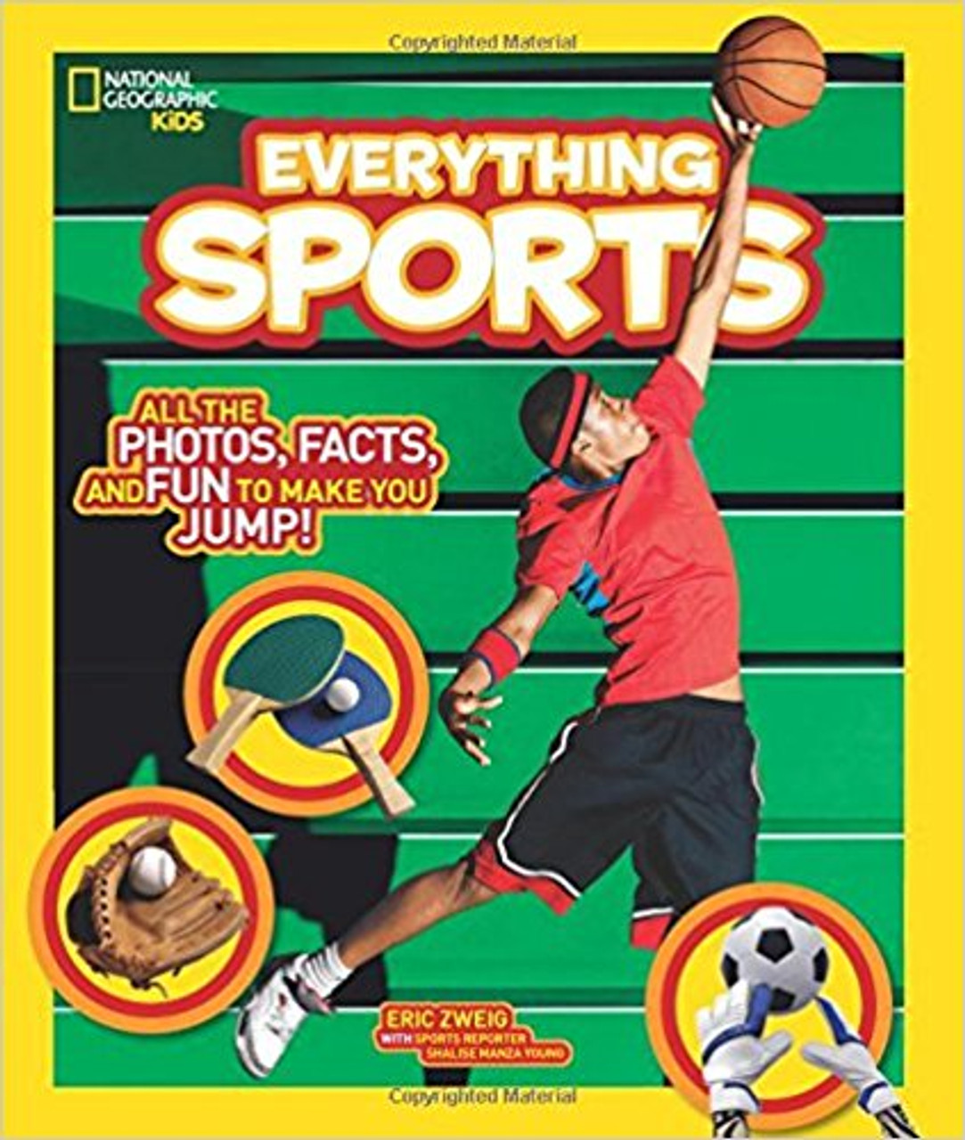 Everything Sports: All the Photos, Facts, and Fun to Make You Jump! by Eric Zweig