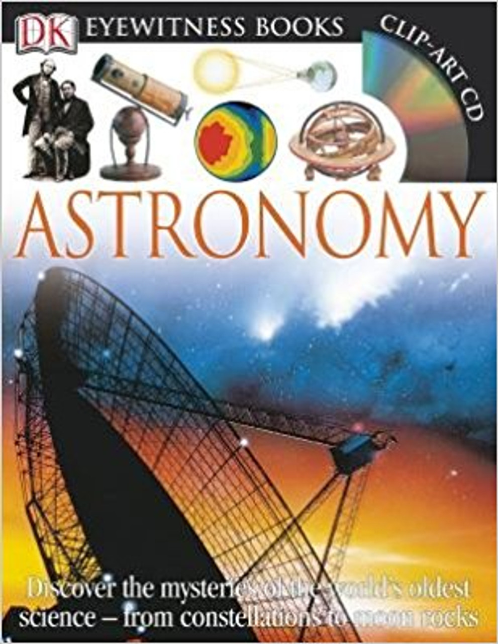 Astronomy [With CD-Rom and Poster] by Kristen Lippincott
