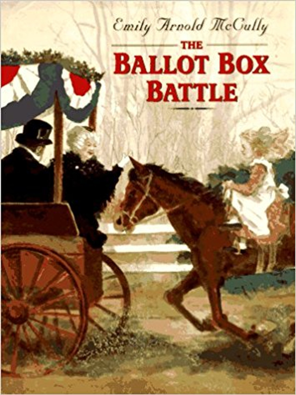 The Ballot Box Battle by Emily Arnold McCully