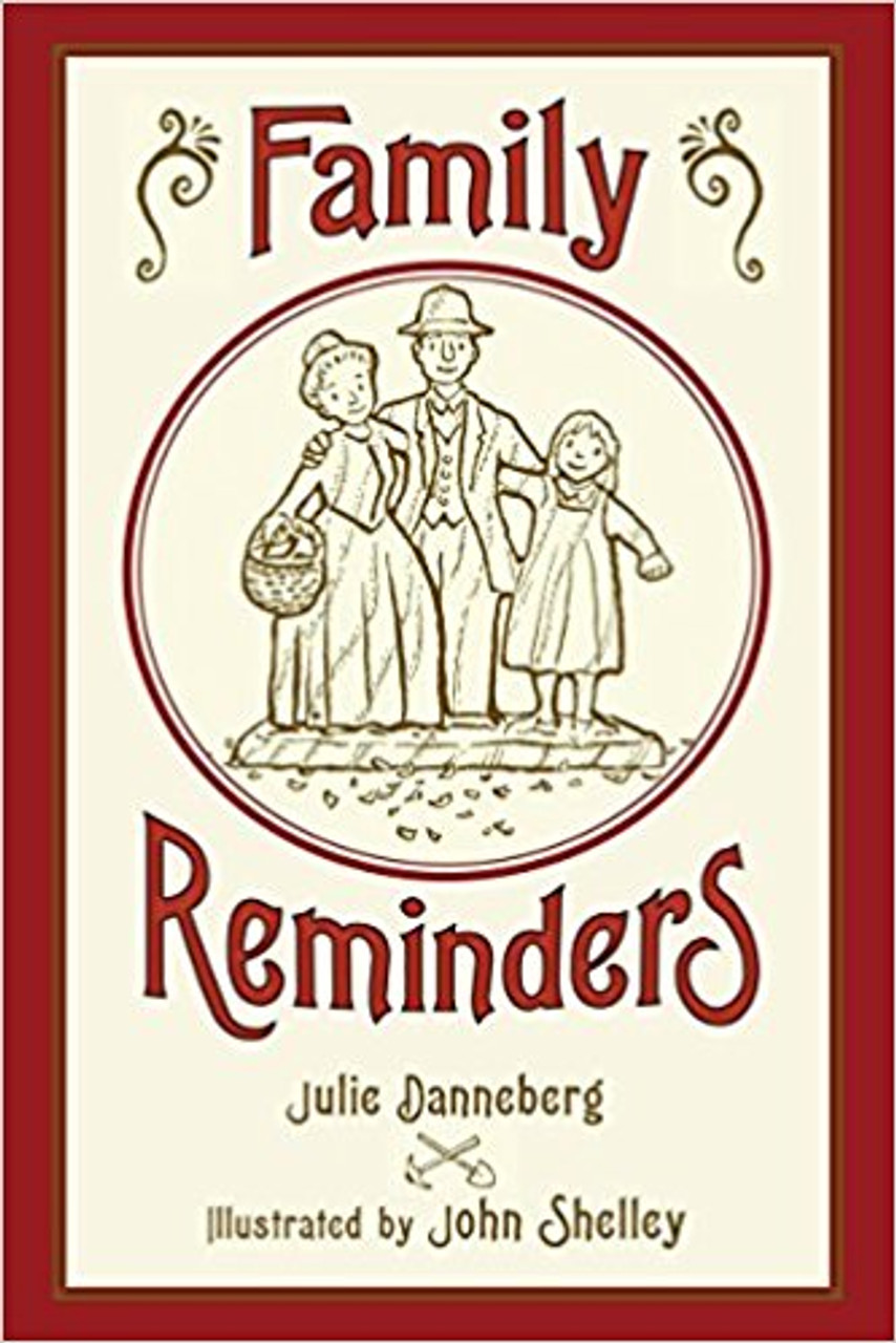 Family Reminders by Julie Danneberg