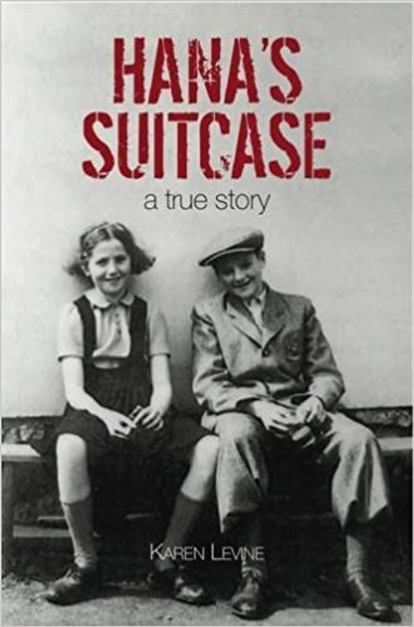 Hana's Suitcase: The Quest to Solve a Holocaust Mystery by Karen Levine