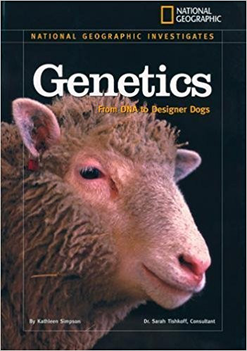 Genetics: From DNA to Designer Dogs by Kathleen Simpson