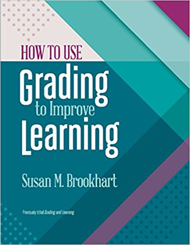 How to Use Grading to Improve Learning by Susan M Brookhart