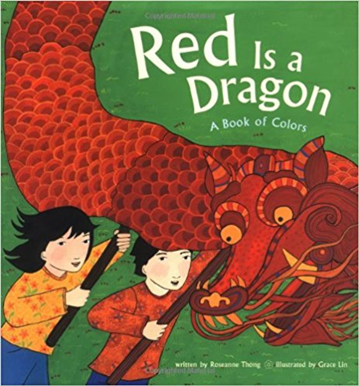 Red is a Dragon: A Book of Colors by Roseanne Thong