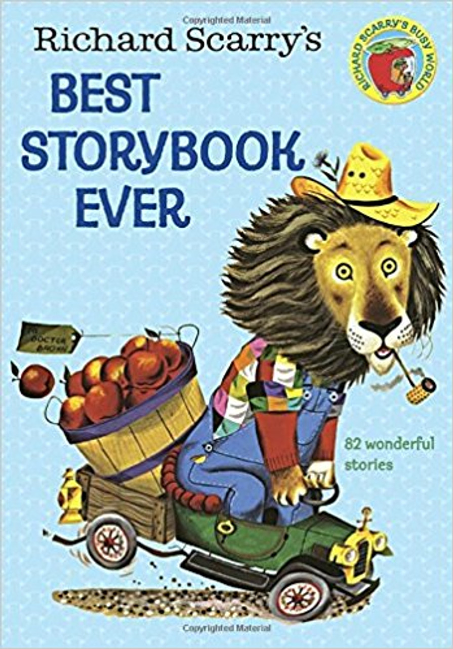 Richard Scarry's Best Story Book Ever by Richard Scarry