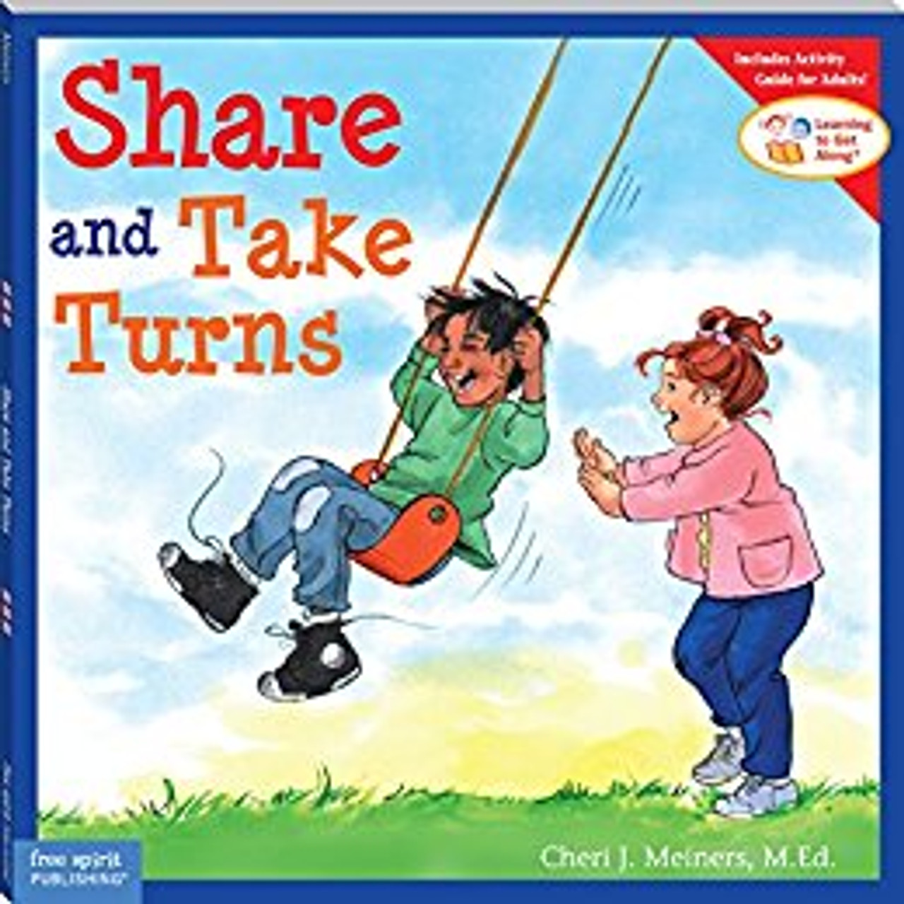 Share and Take Turns by Cheri J. Meiners