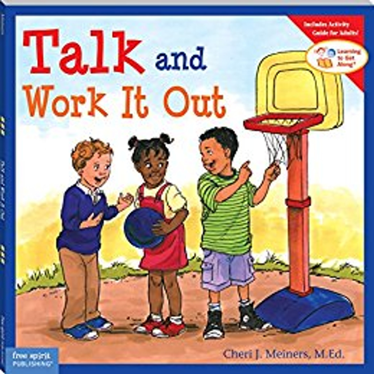 Talk And Work It Out by Cheri J. Meiners