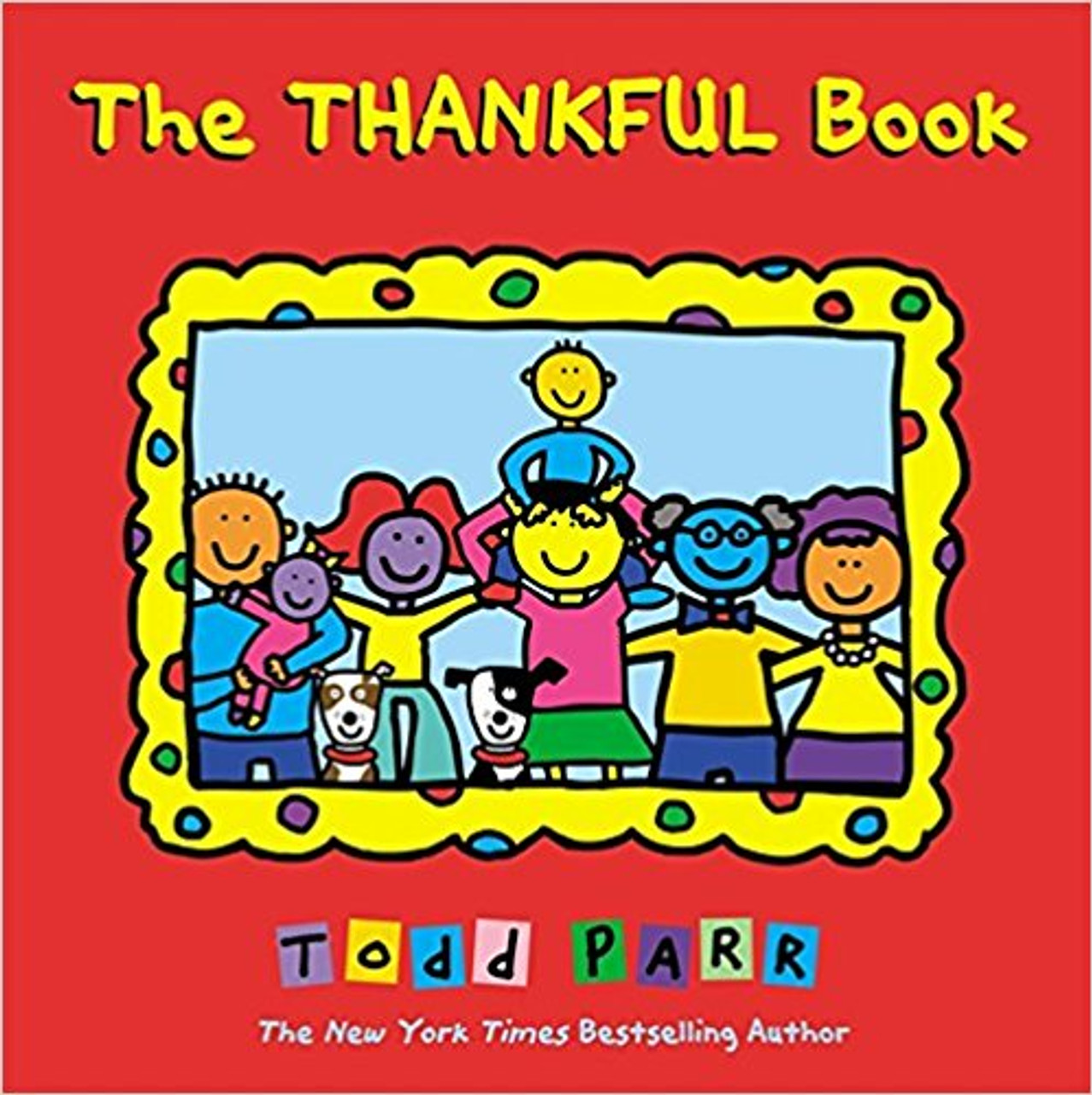 Thankful Book, The by Todd Parr