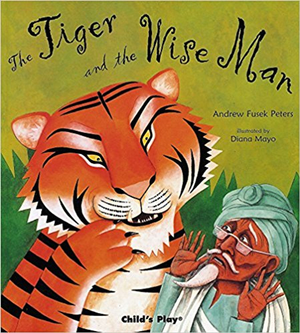 Tiger and the Wiseman, The by Andrew Fusek Peters