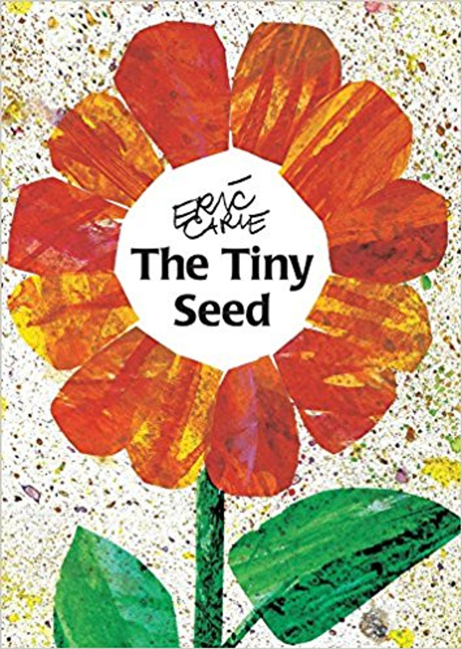 Tiny Seed, The by Eric Carle